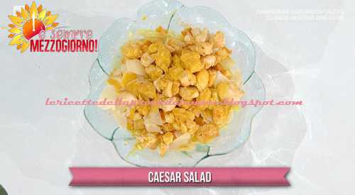 Caesar Salad ricetta zia Cri