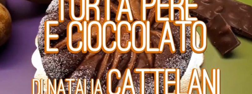 Torta cioccolato e pere di Natalia Cattelani | Video